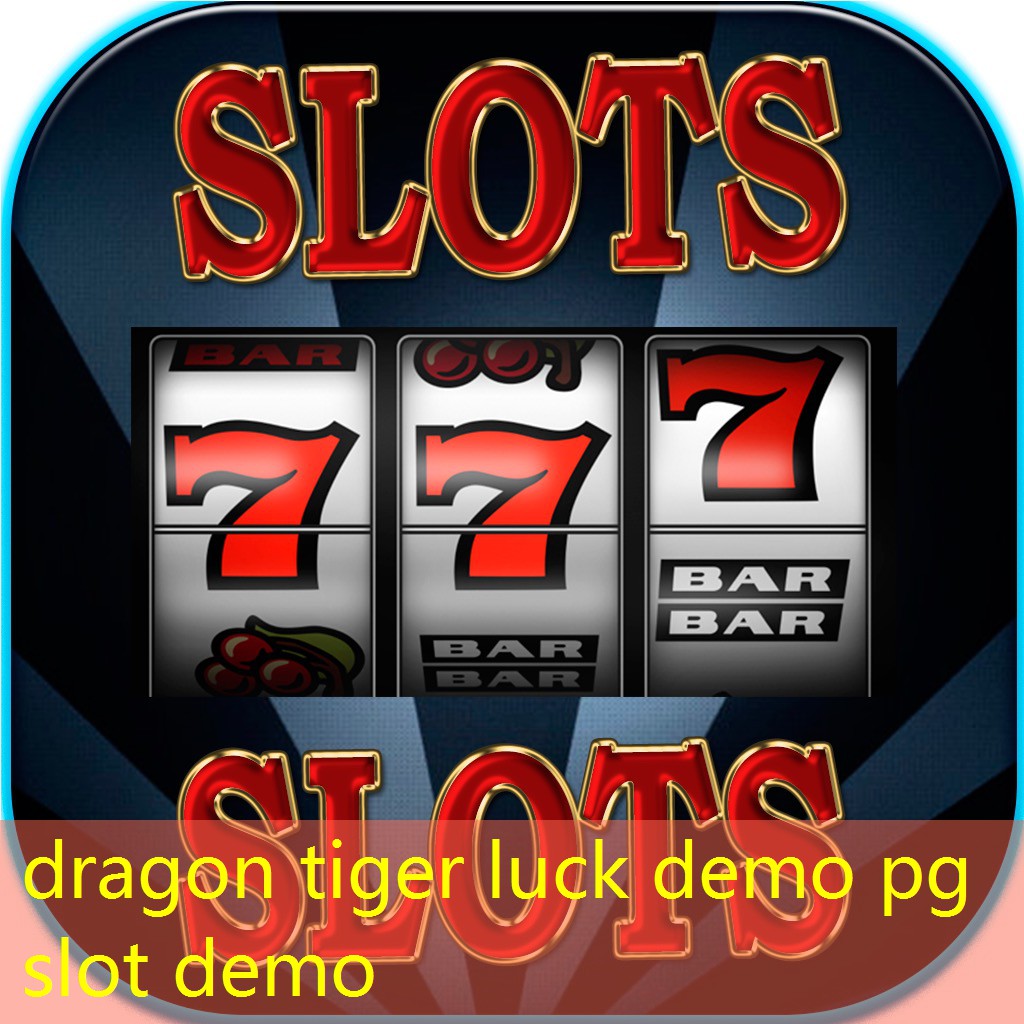 dragon tiger luck demo pg slot demo